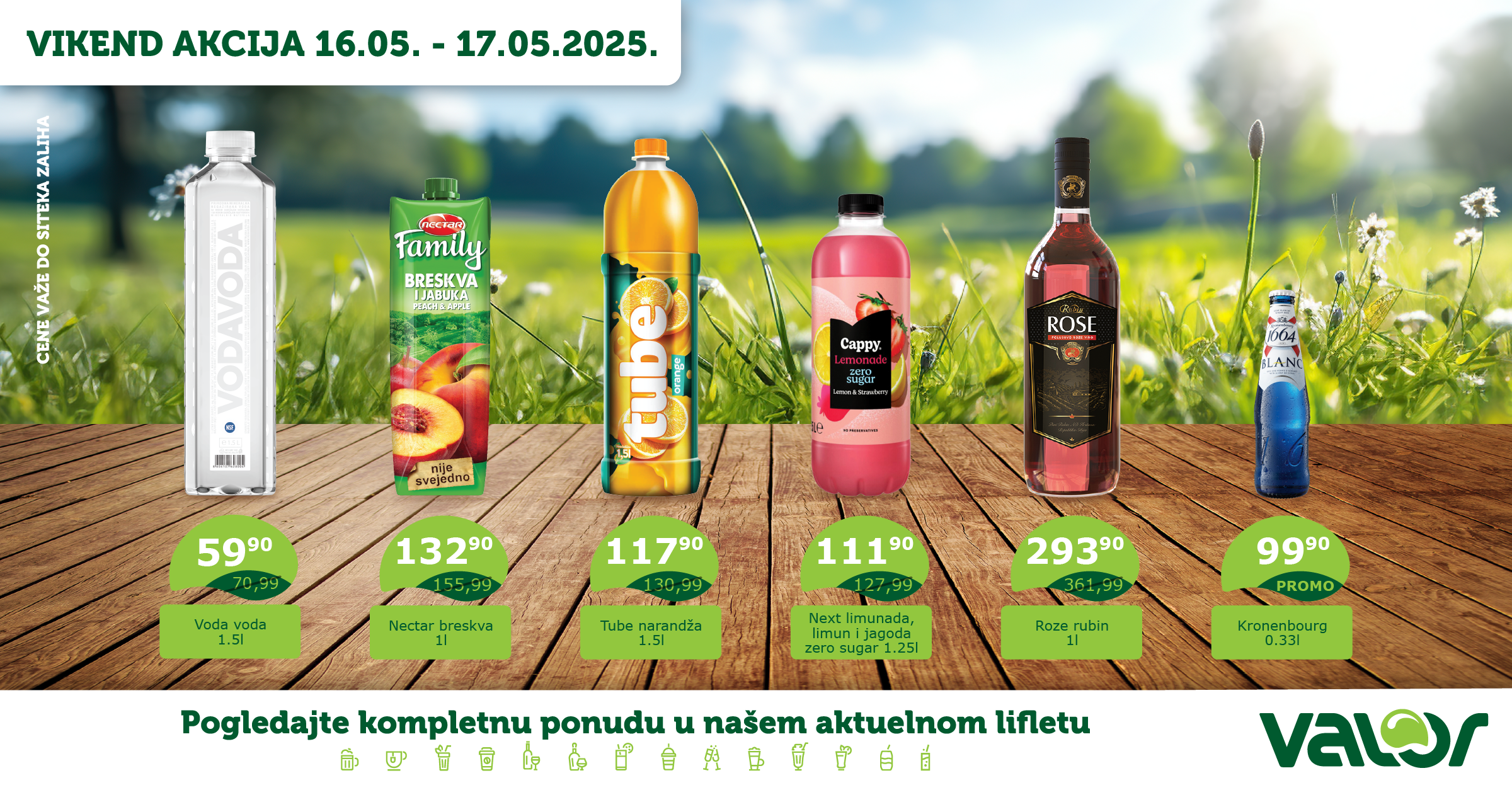 VIKEND AKCIJA od 16.05. do 17.05.2025. 3 Valor VIKEND AKCIJA WEB maj 16 01