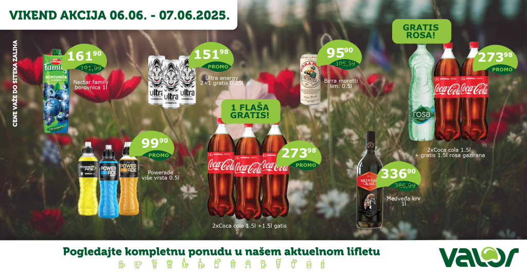 VIKEND AKCIJA od 06.06. do 07.06.2025. 1 Valor VIKEND AKCIJA WEB jun 6 01