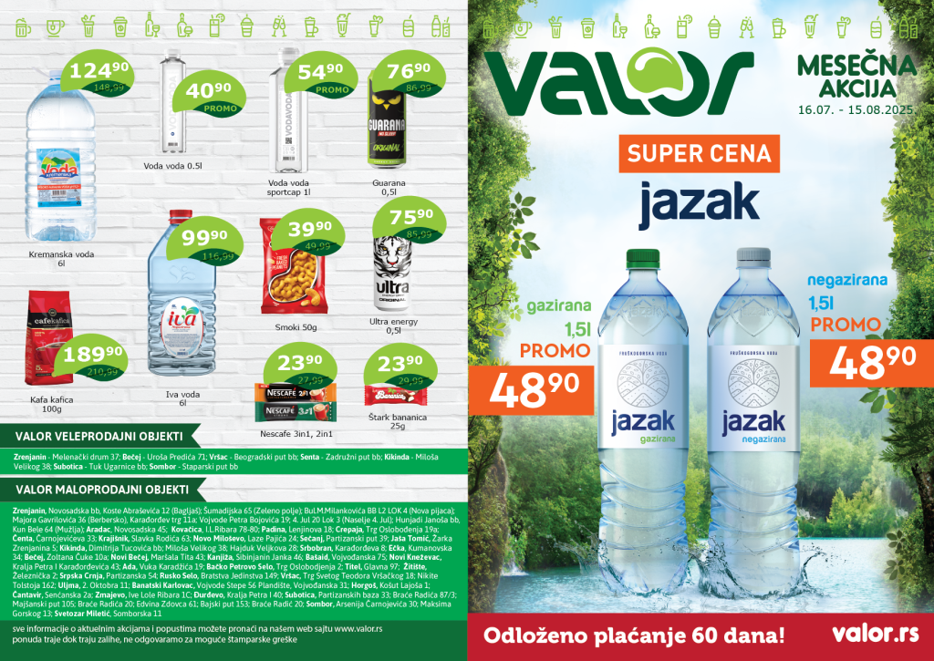 MESEČNA AKCIJA od 16.07. do 15.08.2025. 1 ValorLetak mesecna akcija JUL 4 1 01